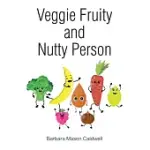 VEGGIE FRUITY AND NUTTY PERSON