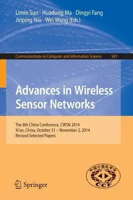 Advances in Wireless Sensor Networks: The 8th China Conference, Cwsn 2014: Selected Papers