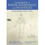 HANDBOOK OF FORENSIC ANTHROPOLOGY AND ARCHAEOLOGY