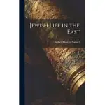 JEWISH LIFE IN THE EAST