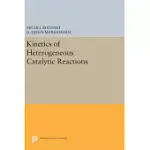 KINETICS OF HETEROGENEOUS CATALYTIC REACTIONS