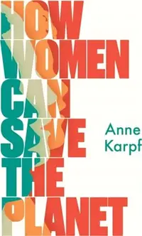 在飛比找三民網路書店優惠-How Women Can Save The Planet