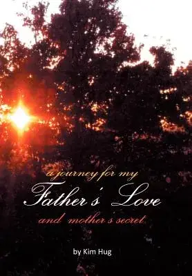 A Journey for My Father’s Love and Mother’s Secret