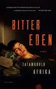 Bitter Eden: A Novel by Afrika, Tatamkhulu in New