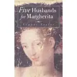 FIVE HUSBANDS FOR MARGHERITA