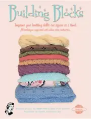 Building Blocks Knitting Book by Michelle Hunter- Knitting Pattern Book - New!