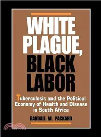 在飛比找三民網路書店優惠-White Plague, Black Labor—Tube