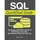 SQL QuickStart Guide: The Simplified Beginner’’s Guide to Managing, Analyzing, and Manipulating Data With SQL