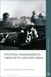 Political Imaginaries in Twentieth-Century India by Mrinalini Sinha Hardcover Bo