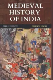 Medieval History of India by Abhinav Singh Paperback Book