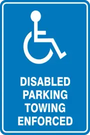 Disabled Parking Towing Enforced | Parking Signs
