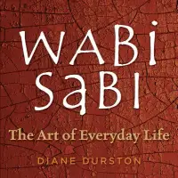 在飛比找博客來優惠-Wabi Sabi: The Art of Everyday