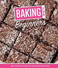 在飛比找博客來優惠-Baking for Beginners: Easy, Fo