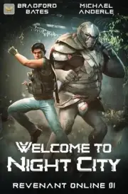 Welcome to Night City: Revenant Online Book 1 by Bradford Bates Paperback Book