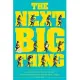 The Next Big Thing: A History of the Boom-or-bust Moments That Shaped the Modern World