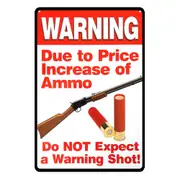 2x Warning Shot Increase Of Ammo Tin Metal Sign Rustic Look Vintage