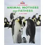 ANIMAL MOTHERS AND FATHERS