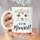 I'm Getting Meowied Mug Future Mrs. Gift Engagement Gift Funny Engagement Mug