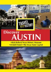 TRAVEL THRU HISTORY: DISCOVER AUSTIN NEW DVD