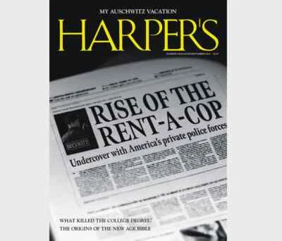 HARPER'S-SEPTEMBER 2024-RISE OF THE RENT A COP-MY AUSCHWITZ VACATION-NEW-FAST