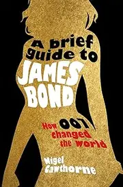 A Brief Guide to James Bond