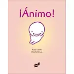 ANIMO!/ CHEER UP!