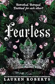 [Lauren Roberts] Fearless: The epic conclusion to the trilogy taking the world by storm! (Volume 3)