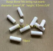 10pcs Bone Banjo 5th String Nut Blank Diameter 3mm/1/8” Height: 9.5mm/3/8”