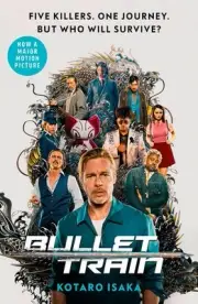 Bullet Train: The Internationally Bestselling Thriller by Kotaro Isaka (English)