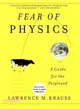 Fear of Physics ─ A Guide for the Perplexed