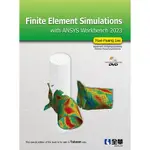 [全華~書本熊]FINITE ELEMENT SIMULATIONS WITH ANSYS WORKBENCH 2023(附多媒體光碟)：9786263286399<書本熊書屋>