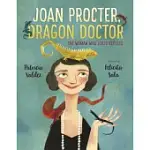 JOAN PROCTER, DRAGON DOCTOR: THE WOMAN WHO LOVED REPTILES