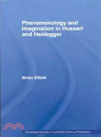 Phenomenology and Imagination in Husserl and Heidegger