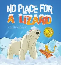 在飛比找誠品線上優惠-No Place for a Lizard: Childre