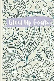 Glow Up Goals: Notebook