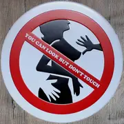 You Can Look but Dont Touch Round Embossed Metal Tin Sign Poster