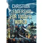 CHRISTIAN LEADERSHIP FOR TODAY’S WORLD