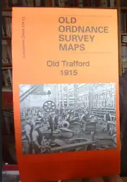 MAP OF Old Trafford 1915 Lancashire Sheet 104.13 NEW 9781847848734