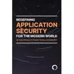 REDEFINING APPLICATION SECURITY FOR THE MODERN WORLD