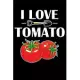 I Love Tomato: Red Tomato Gardener Love Gardening Lined Notebook Journal Diary 6x9