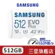 SAMSUNG三星 EVO Plus 512GB microSDXC UHS-I(U3)A2 V30記憶卡MC512SA