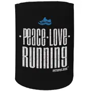 Alcohol Stubby Holder - Peace Love Running - Funny Novelty Birthday Gift Joke Beer Can Bottle
