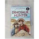 DINOSAUR HUNTER（I CAN READ LEVEL 4）_ALPHIN, ELAINE MARIE/ BOLOGNESE, DON (ILT)【T1／語言學習_IM3】書寶二手書