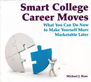 Smart College Career Moves: What You Can Do Now To Make Yourself More CD