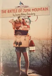 BATTLE OF JUNK MOUNTAIN By Lauren Abbey Greenberg Hardcover Brand New