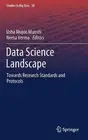 Data Science Landscape: Towards Research Standards and Protocols by Usha Mujoo M