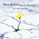 Myra Melford & Marty Ehr Yet Can Spring (CD)
