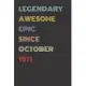 Legendary Awesome Epic Since October 1971 - Birthday Gift For 48 Year Old Men and Women Born in 1971: Blank Lined Retro Journal Notebook, Diary, Vinta