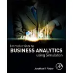 INTRODUCTION TO BUSINESS ANALYTICS USING SIMULATION