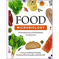 Food Microbiology: Fundamentals and Frontiers 5/e